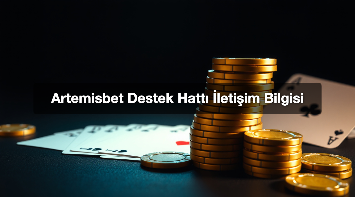 Artemisbet Destek Hattı İletişim Bilgisi